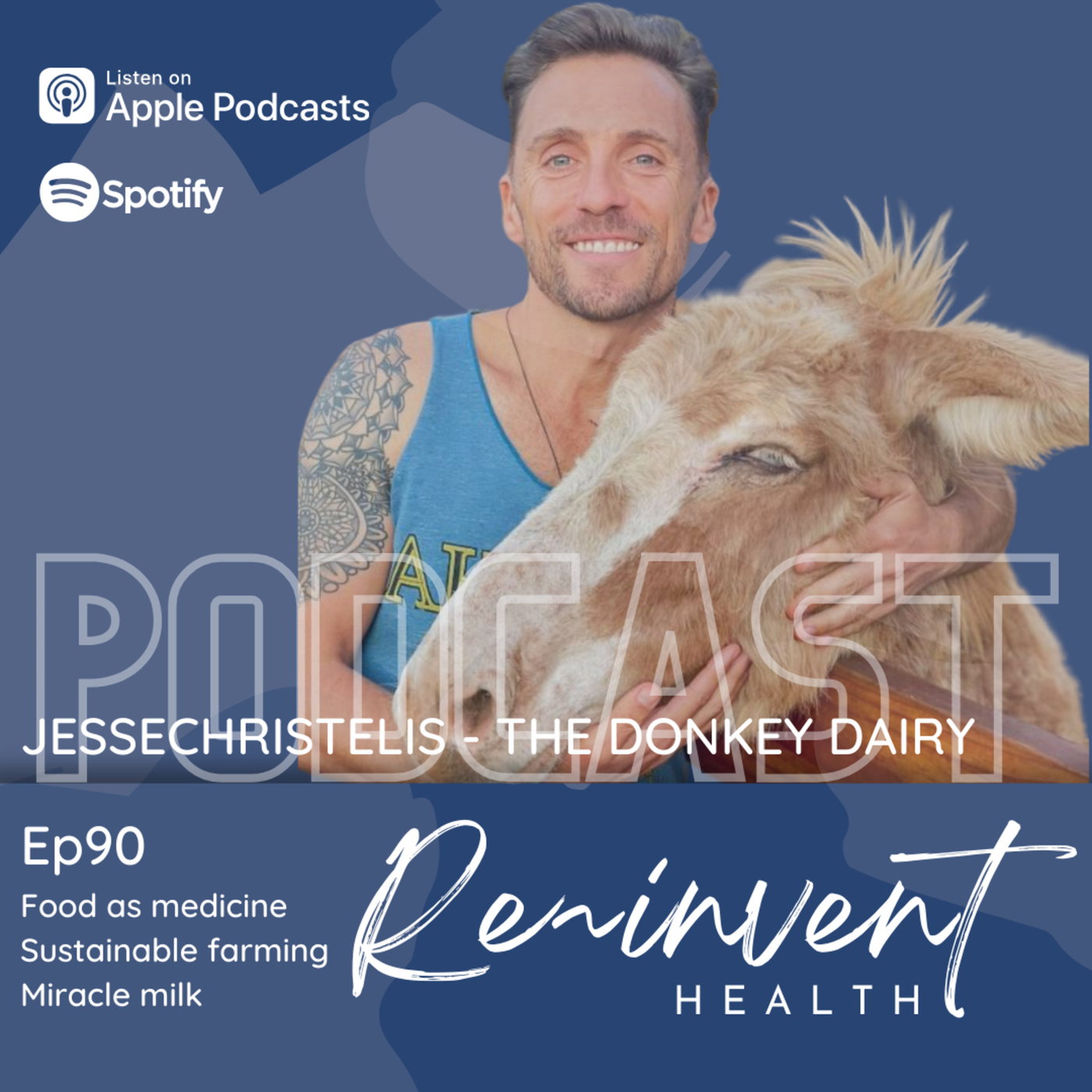 EP90 - The healing powers of donkey milk - with Jesse Christelis