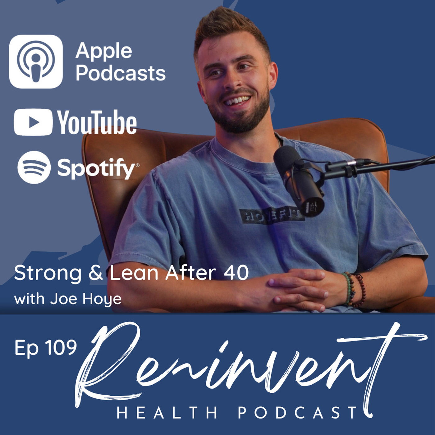 Ep 109 - Strong and Lean after 40 - with Joe Hoye
