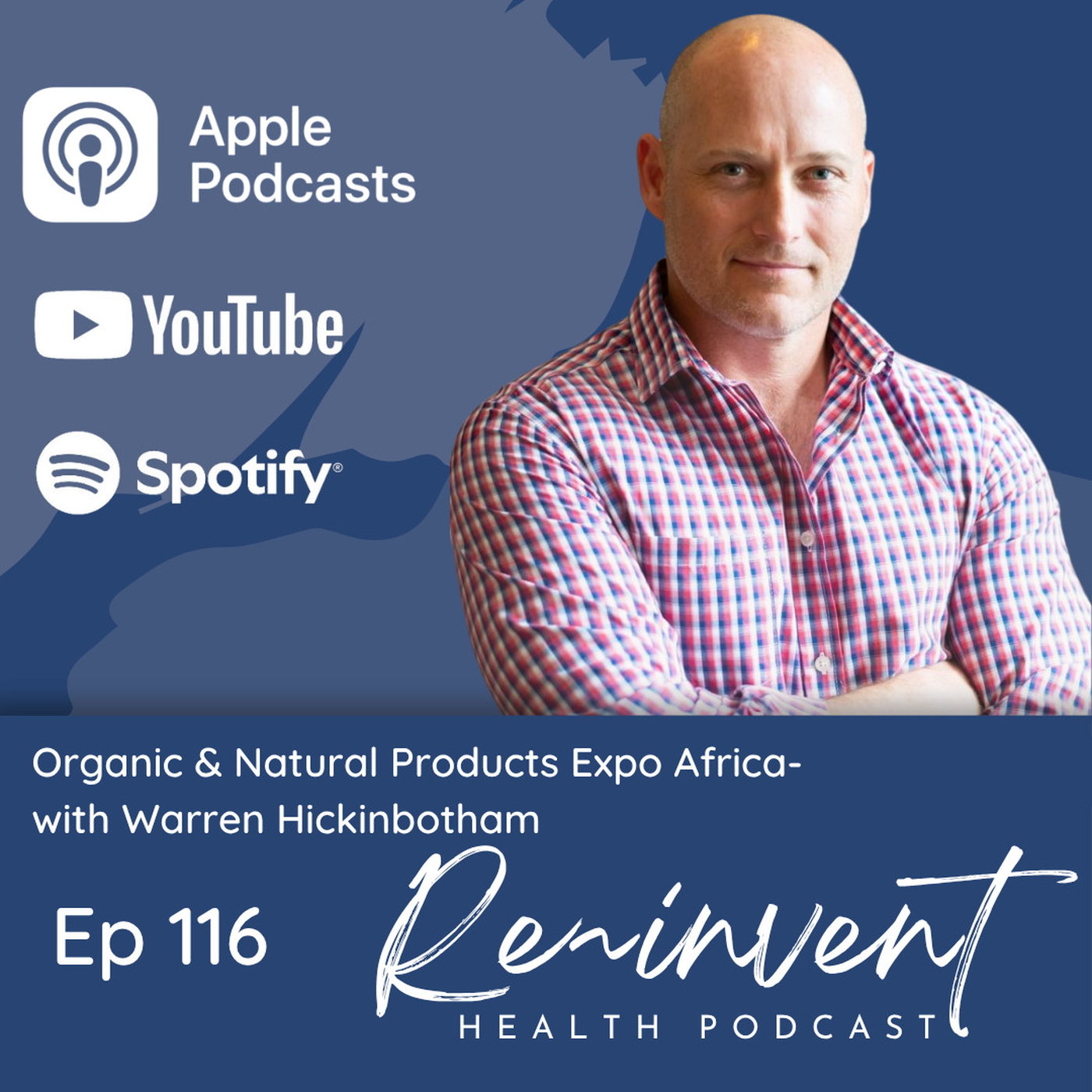 Ep116 - Organic & Natural Products Expo Africa, with Warren Hickinbotham