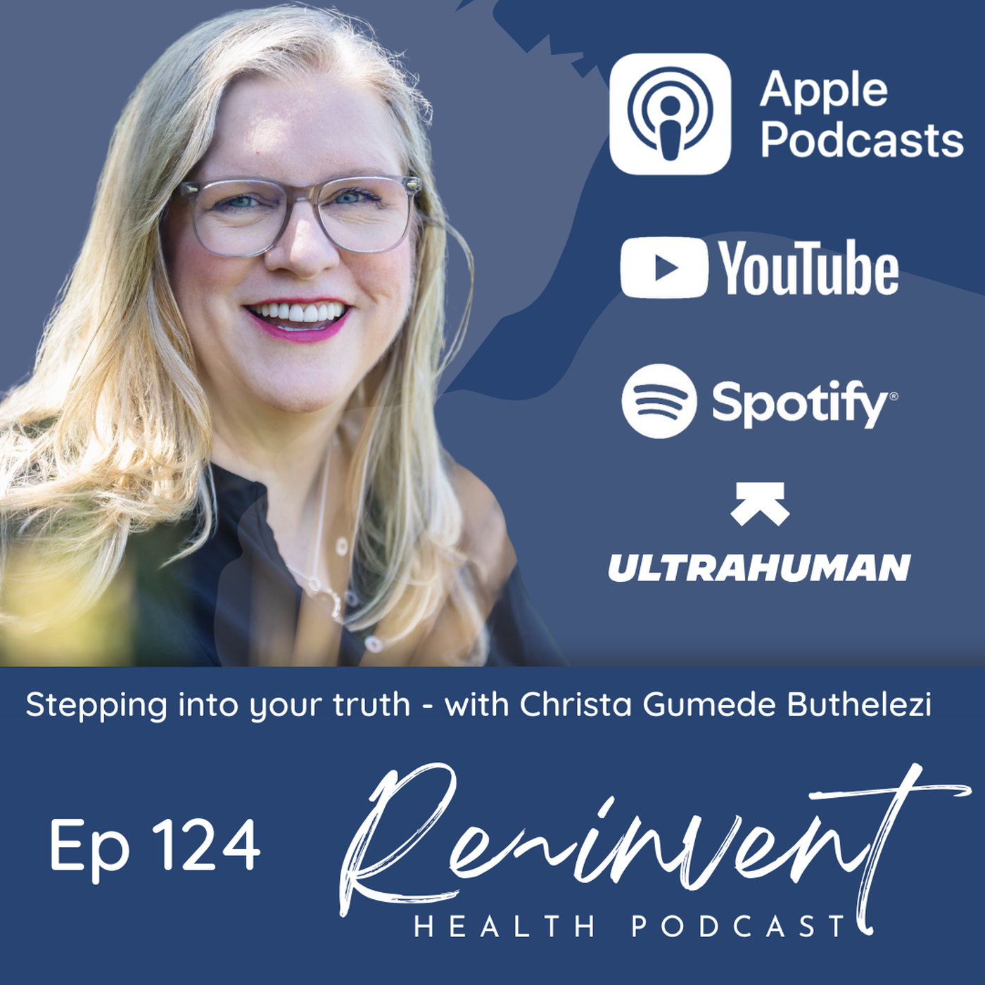 EP124 - Stepping into your truth - with Christa Gumede Buthelezi