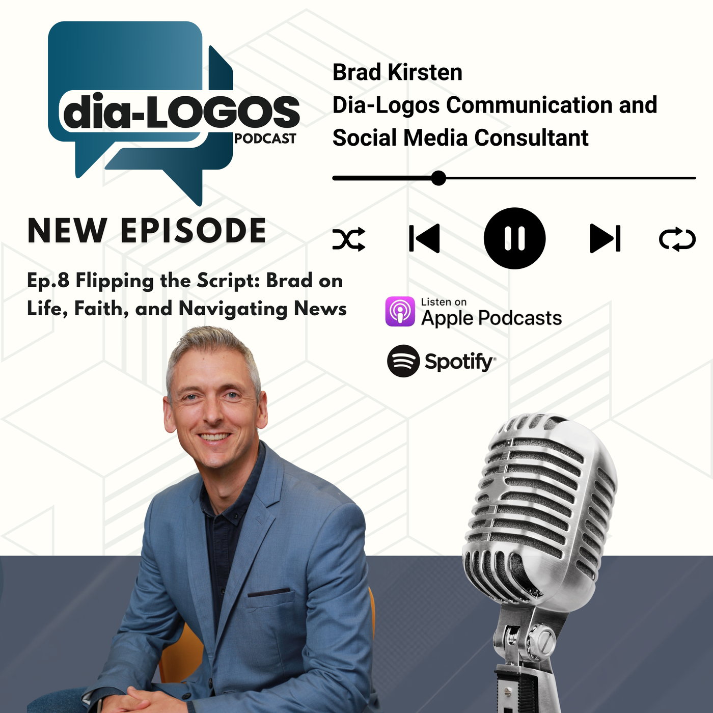 Dia-Logos Podcast - EP 8 - Flipping the Script: Brad on Life, Faith, and Navigating the News episode artwork