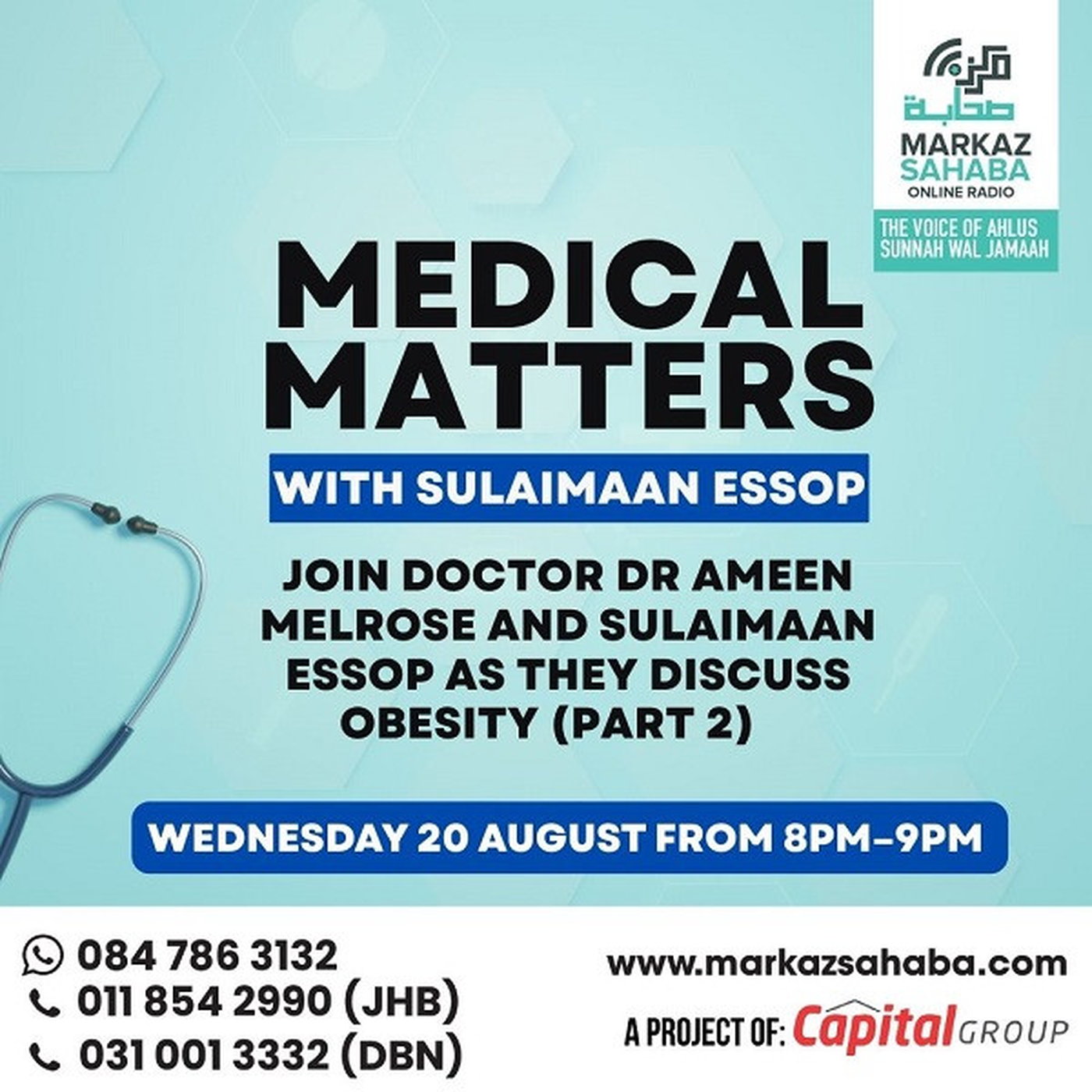 20 August 25 - Medical Files with Br Sulaimaan Essop and Guest Dr Ameen Melrose - Discussing Obesity Part 2