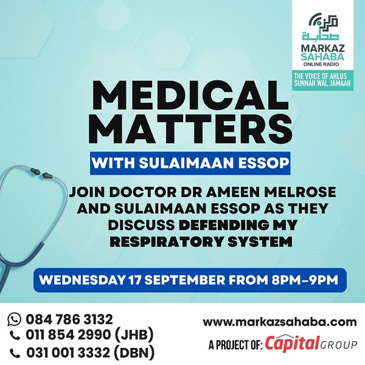 17th September 2025 - Medical Files with Br Sulaimaan Essop and Guest Dr Ameen Melrose - Defending my respiratory system