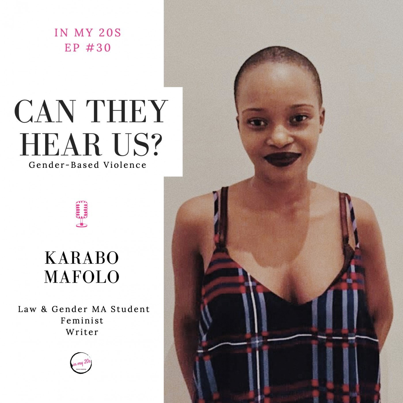 Can They Hear Us? featuring Karabo Mafolo | In My 20s #30