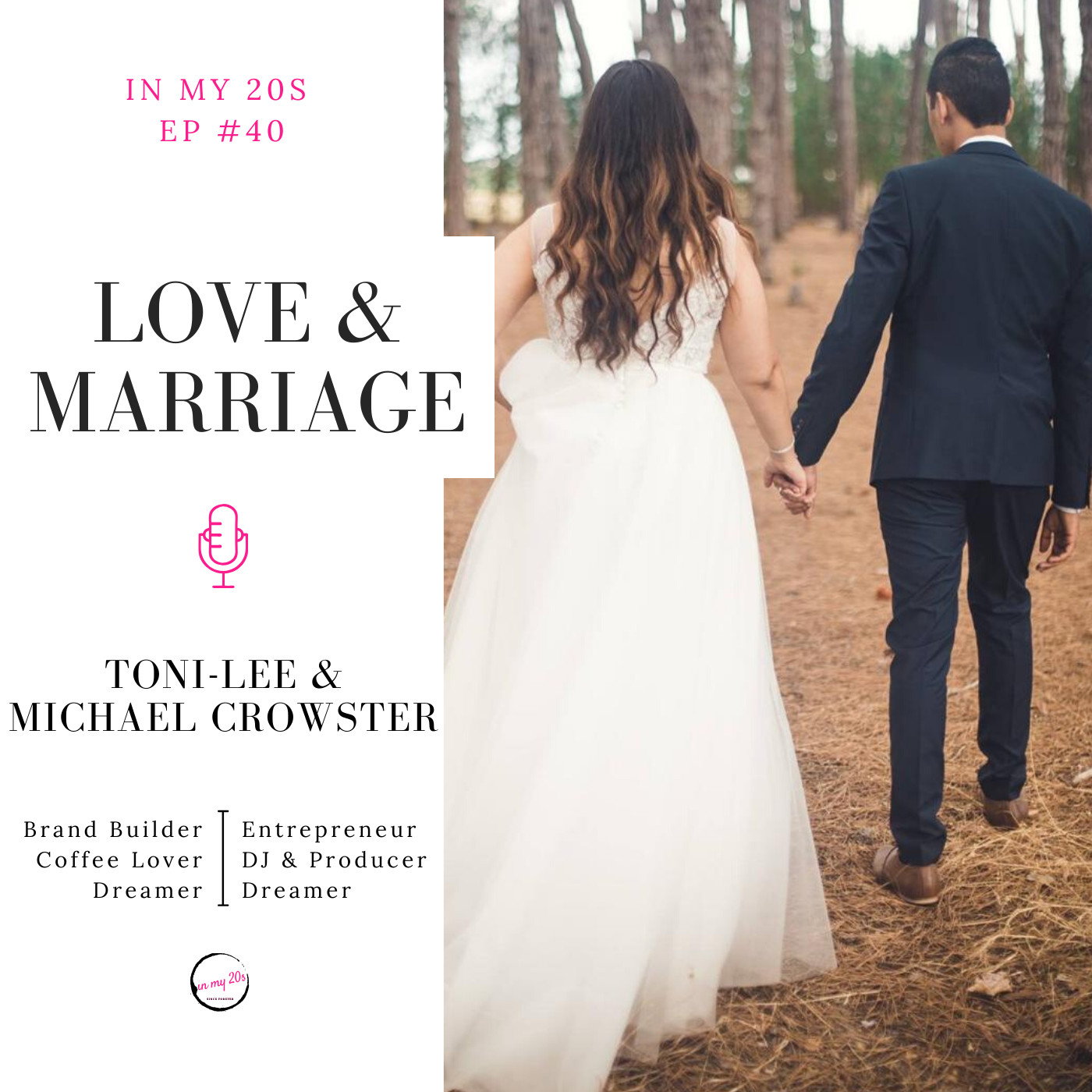 Love & Marriage featuring Toni-lee & Michael Crowster | In My 20s #40