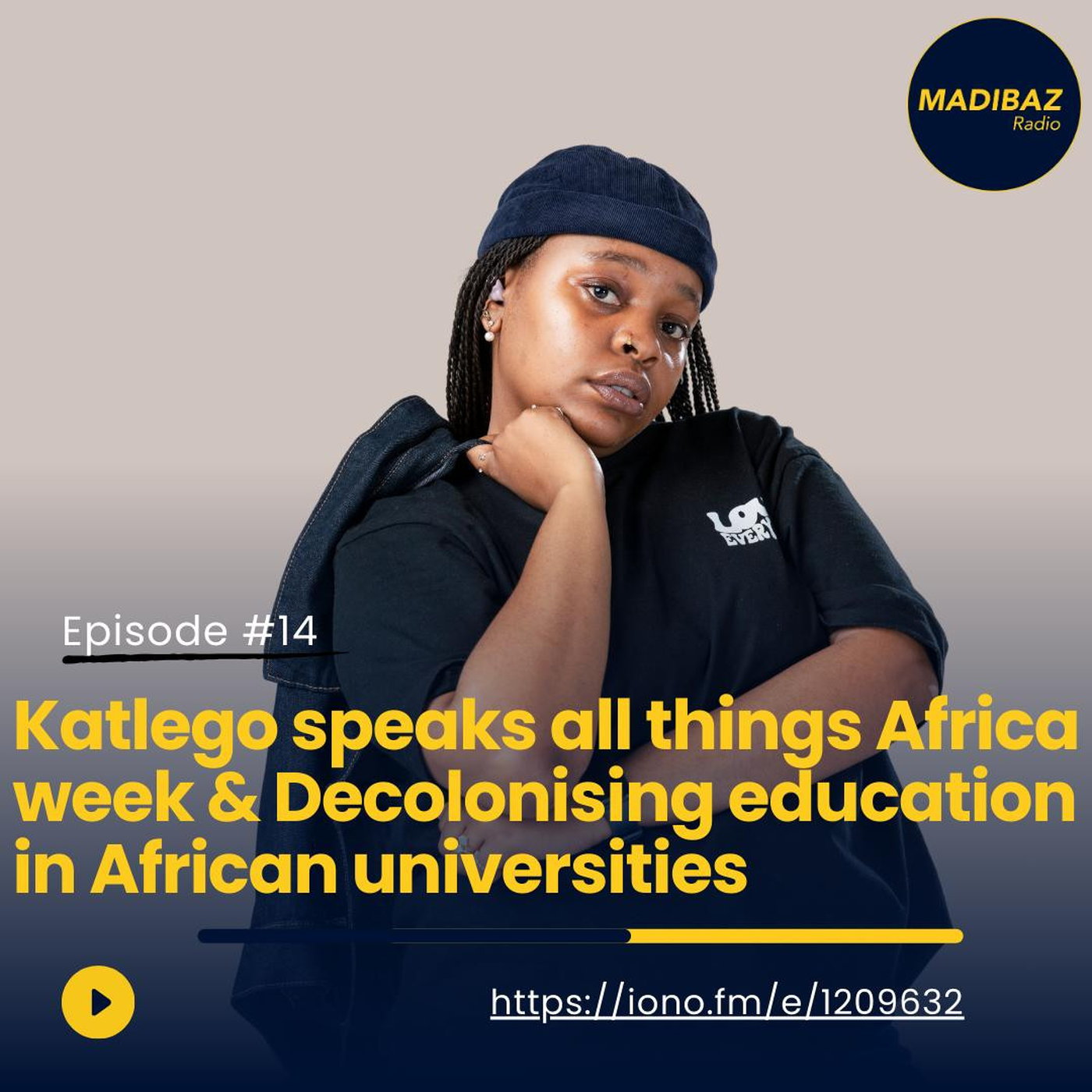 Katlego speaks all things Africa week & decolonising education in African universities. episode artwork