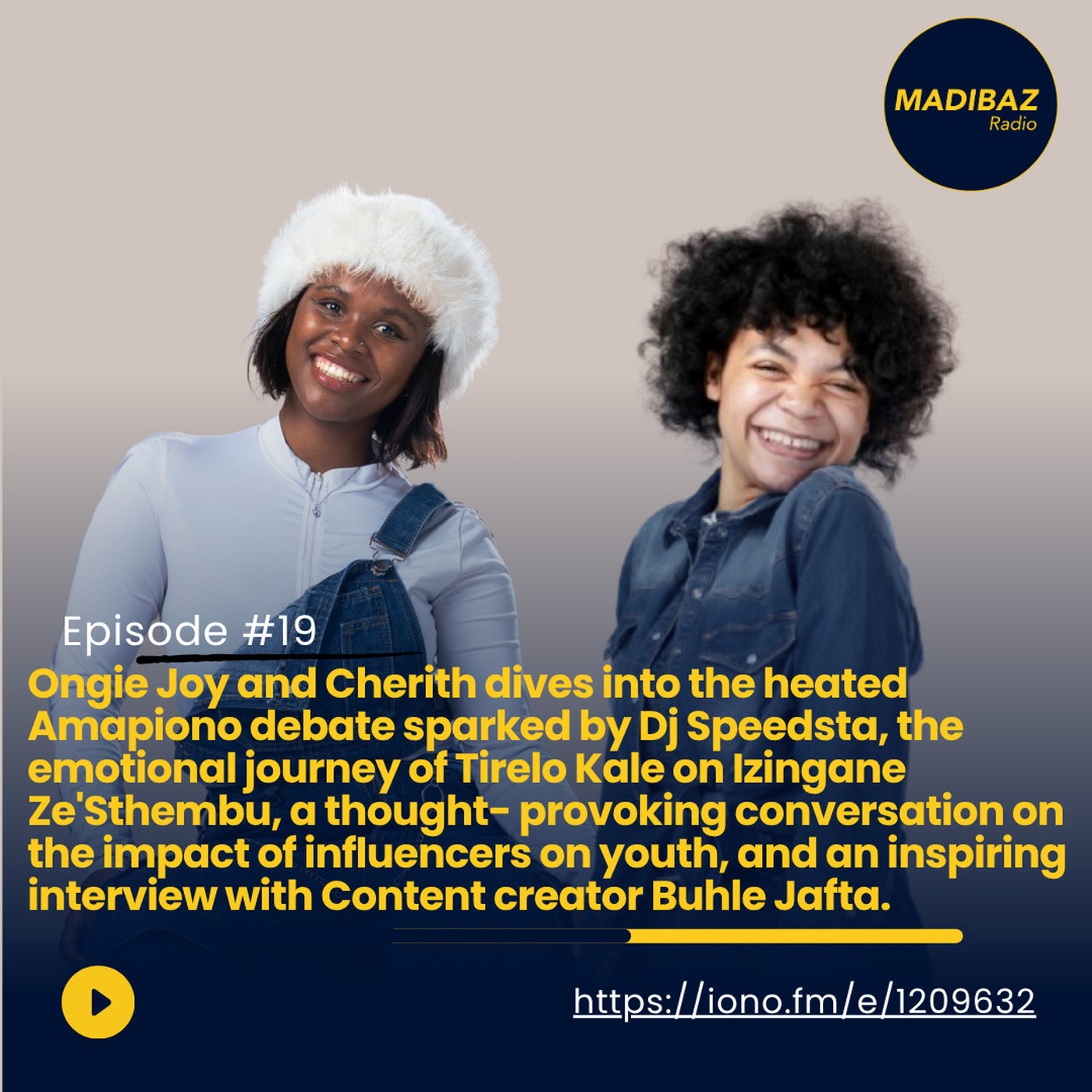 Ongie Joy and Cherith dive into the heated Amapiano debate sparked by DJ Speedsta and an interview with Buhle Jafta! episode artwork