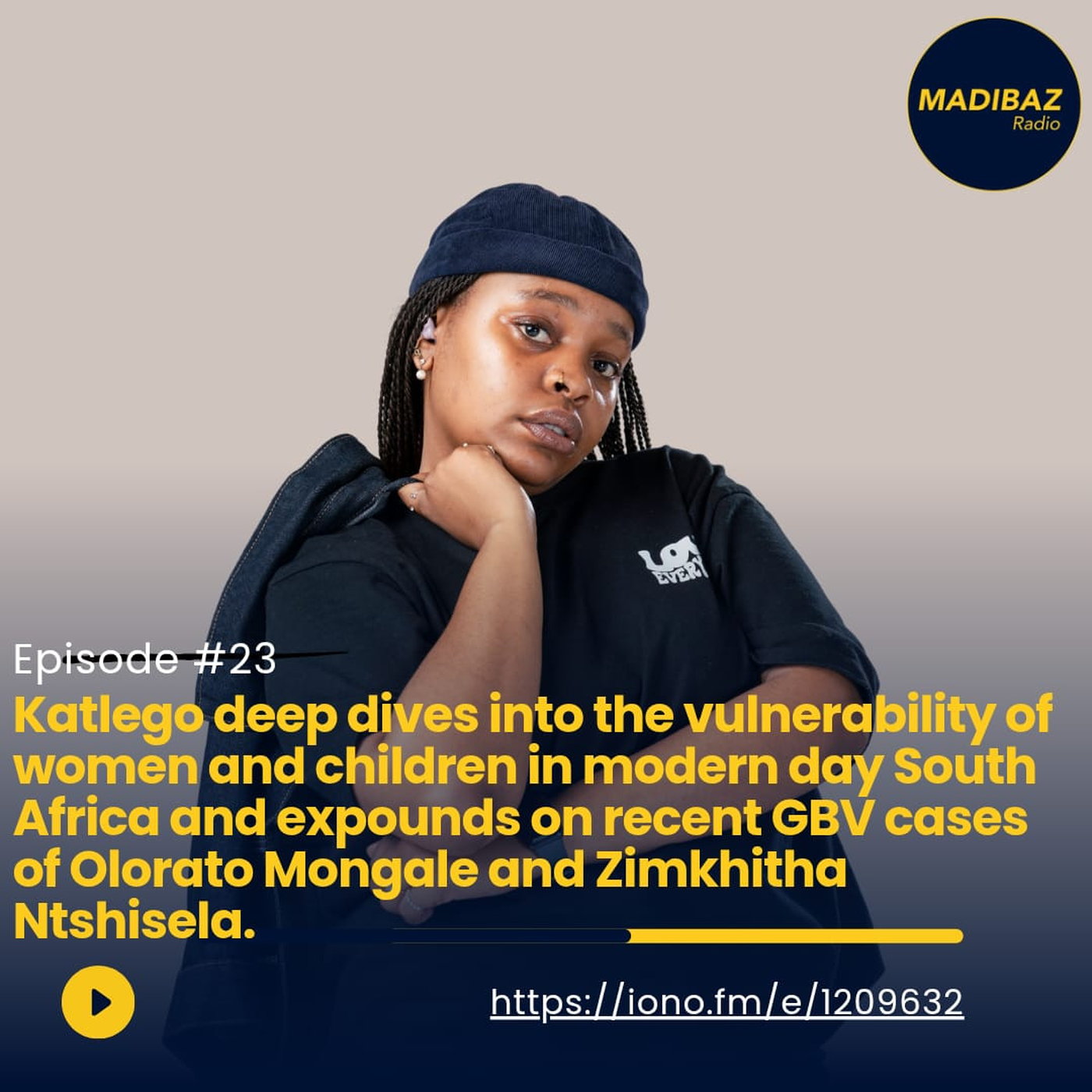 Katlego deep dives into the vulnerability of women and children in South Africa and expounds on recent GBV cases. episode artwork