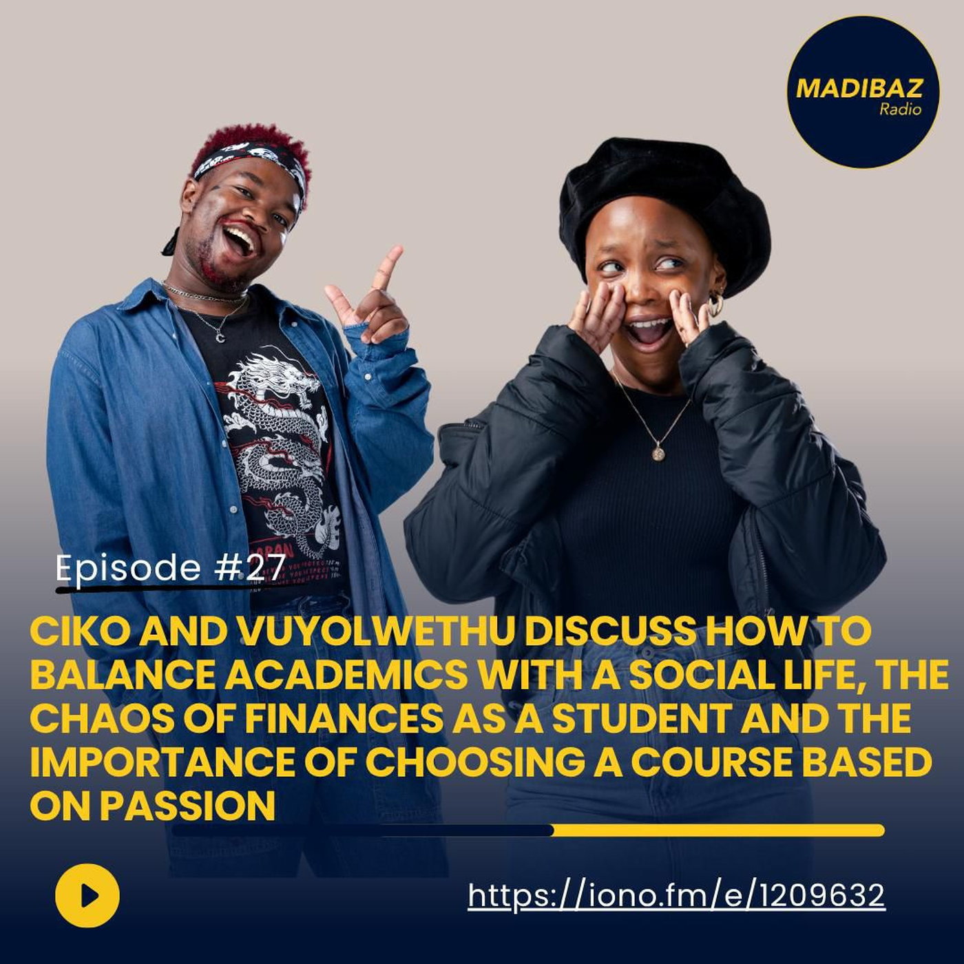 Ciko and Vuyolwethu discuss how to balance academics with a social life, the chaos of finances as student and much more! episode artwork