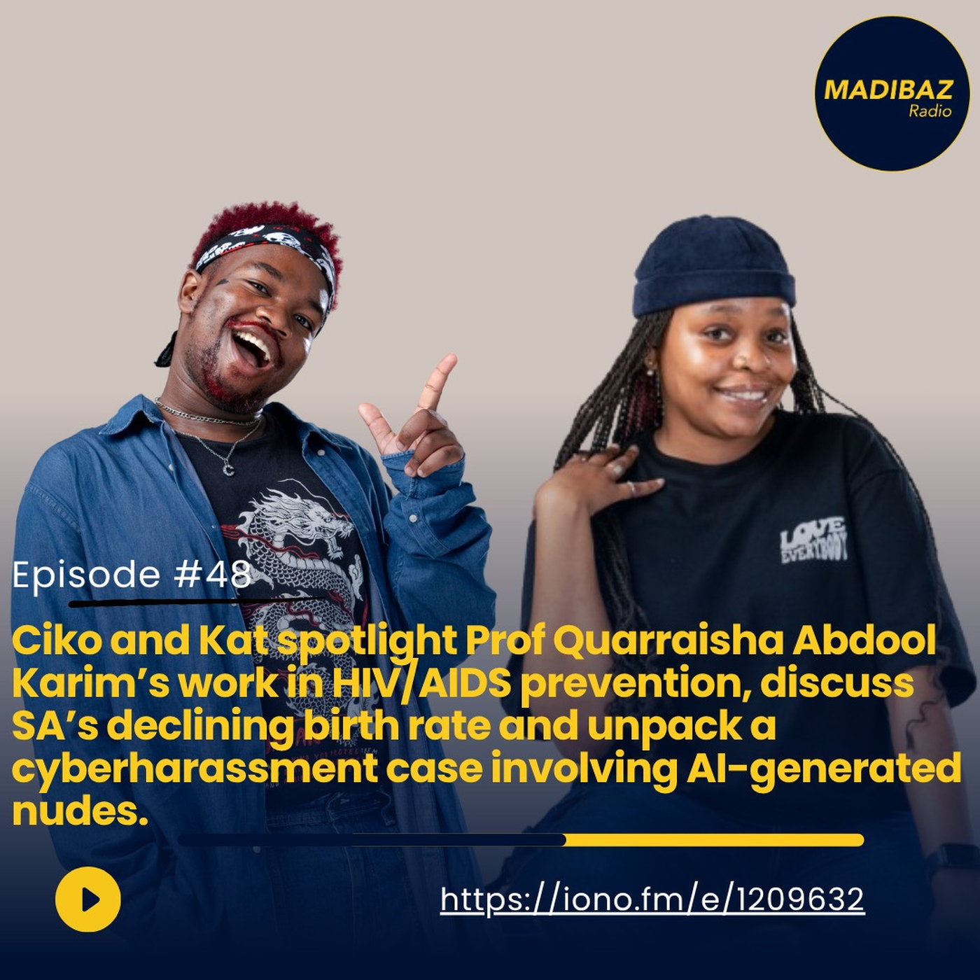 Ciko and Kat spotlight Prof Quarraisha Abdool Karim's work in HIV/ AIDS preventition, discuss birthrates and more! episode artwork