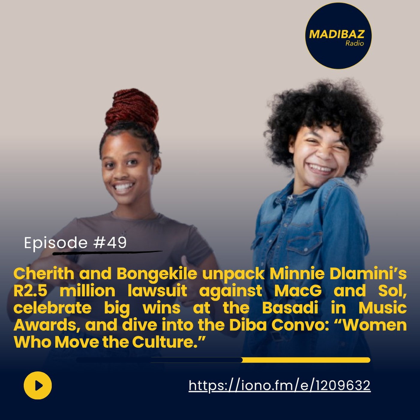 Cherith and Bongekile unpack Minnie Dlamini's R2.5 million lawsuit against Mac-G and Sol, the Basadi Awards and more! episode artwork