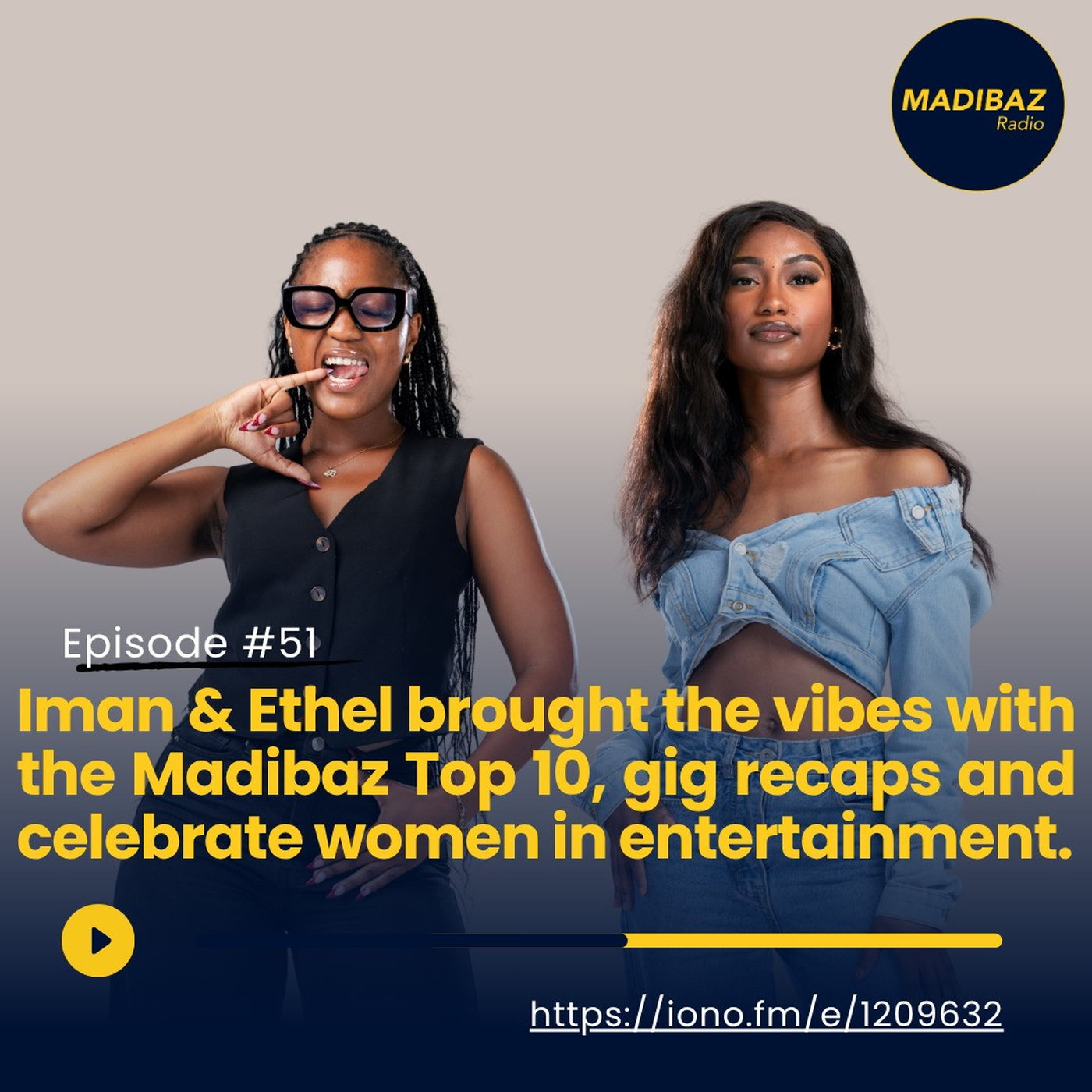 Iman and Ethel bring the vibes with the Madibaz Top 10, gig recaps and celebrate women in the entertaimet industry! episode artwork
