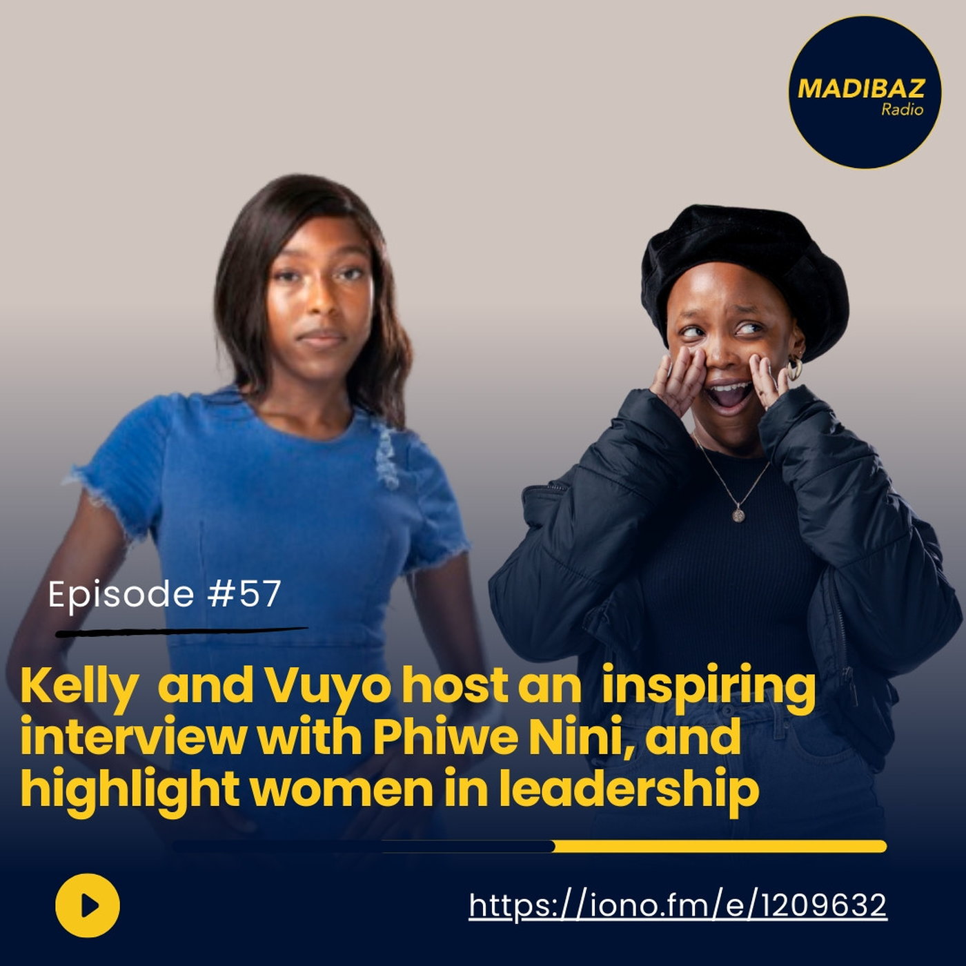 Kelly and Vuyo host an inspiring interview with Phiwe Nini and highlight women in leadership episode artwork