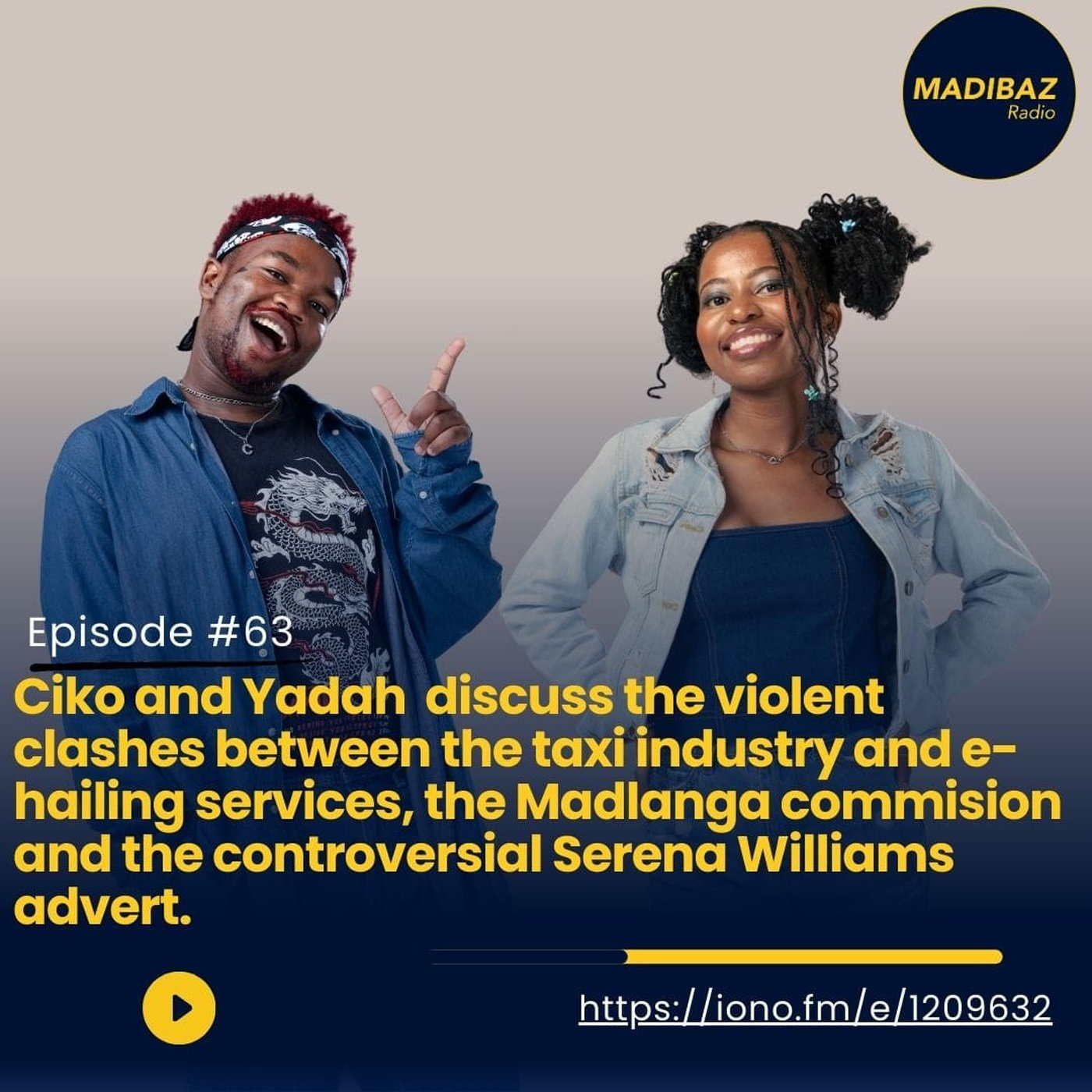 Ciko and Yadah discussing the violent clashes between taxi industry and e-hailing services and much more! episode artwork