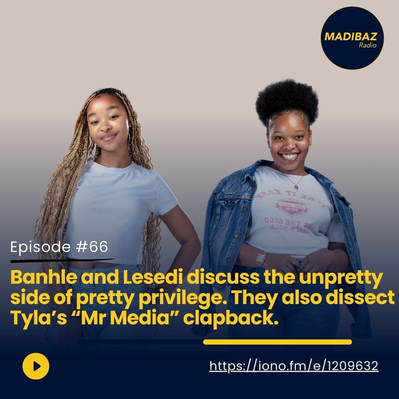 Banhle and Lesedi discuss the "unpretty side of the Pretty village" and break down Tyla'a Mr Media clapback. episode artwork