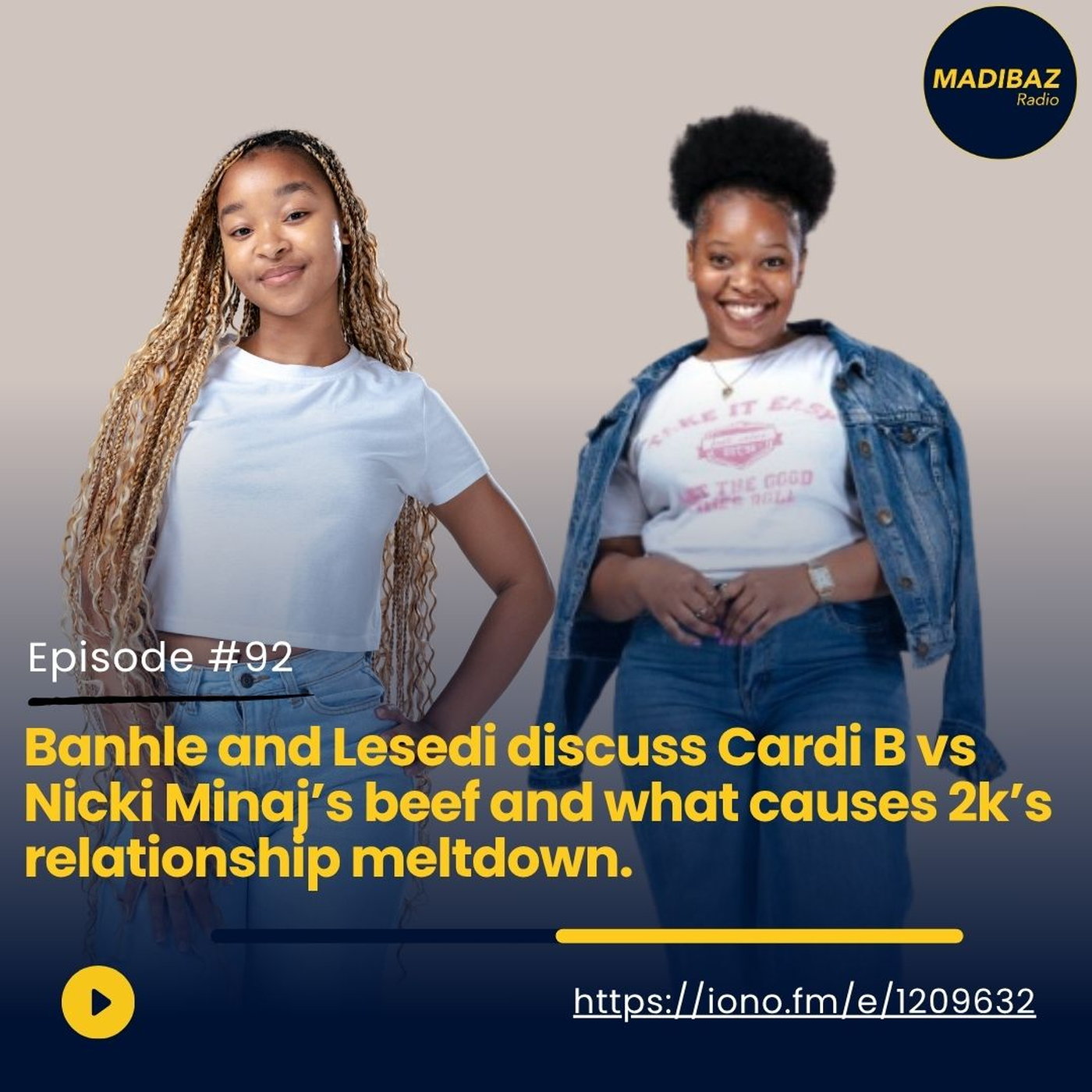 Banhle and Lesedi discuss Cardi B vs Nicki Minaj’s beef and what causes 2k’s relationships meltdown. episode artwork