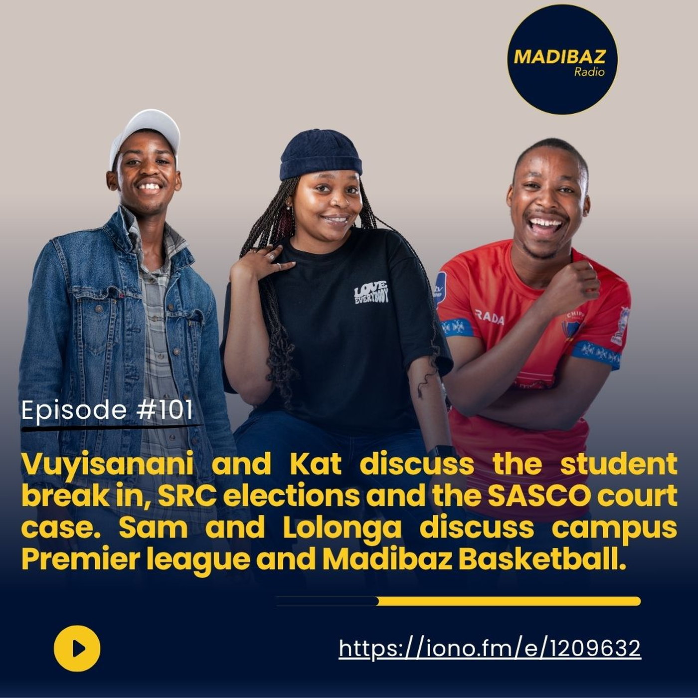 Vuyisanani and Kat as they discuss the traumatic student house break-in. Sam and Lolonga cover campus sports league episode artwork